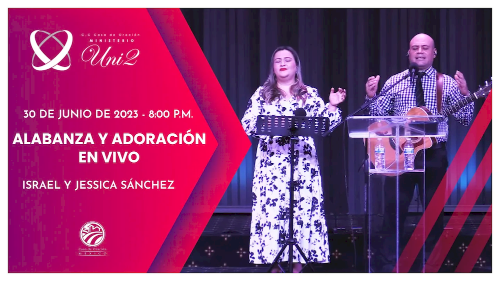30 de junio de 2023 - 8:00 p.m. | Alabanza y adoración