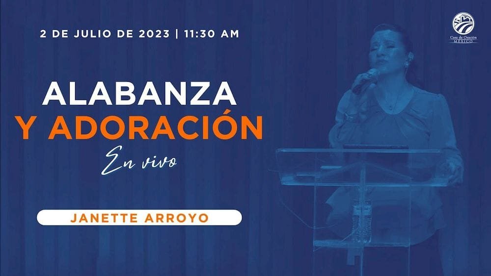 2 de julio de 2023 - 11:30 a.m. | Alabanza y adoración
