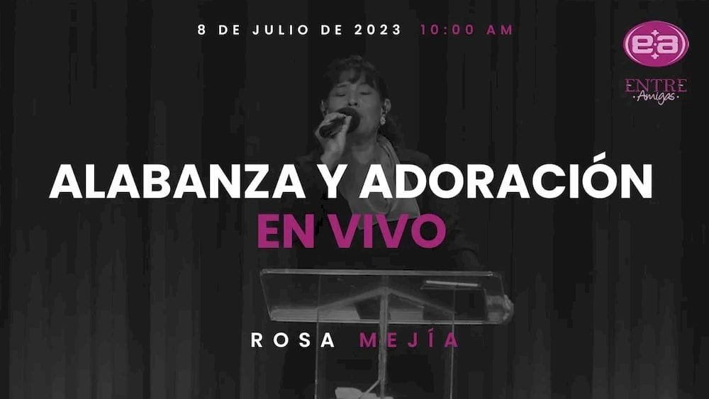 8 de julio de 2023 - 10:00 a.m. | Alabanza y adoración