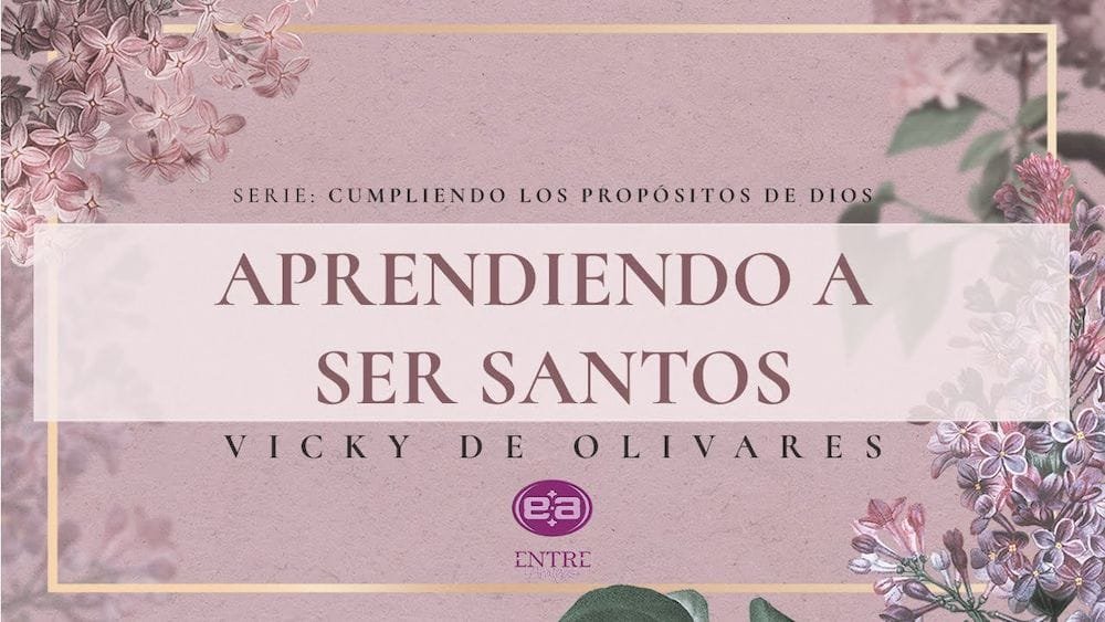 Aprendiendo a ser santos