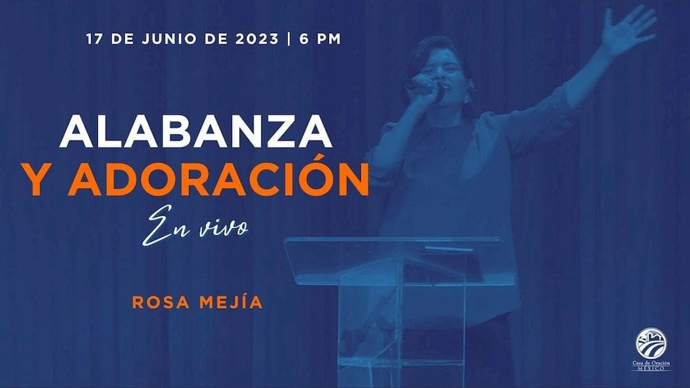 17 de junio de 2023 - 6:00 p.m. | Alabanza y adoración