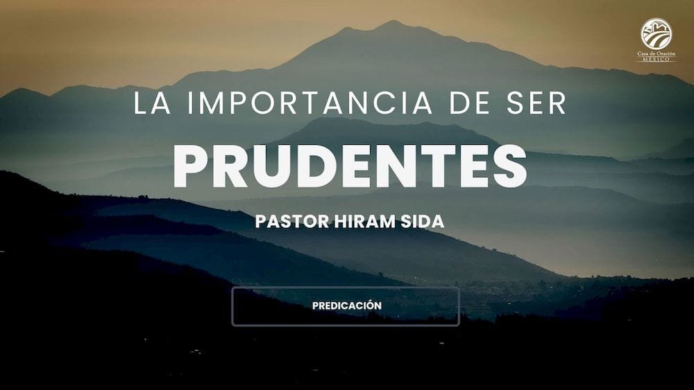 La importancia de ser prudentes