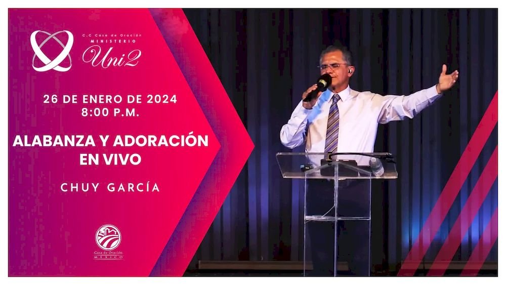 26 de enero de 2024 - 8:00 p.m. / Alabanza y adoración