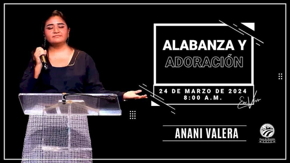 24 de marzo de 2024 - 8:00 am / Alabanza y adoración