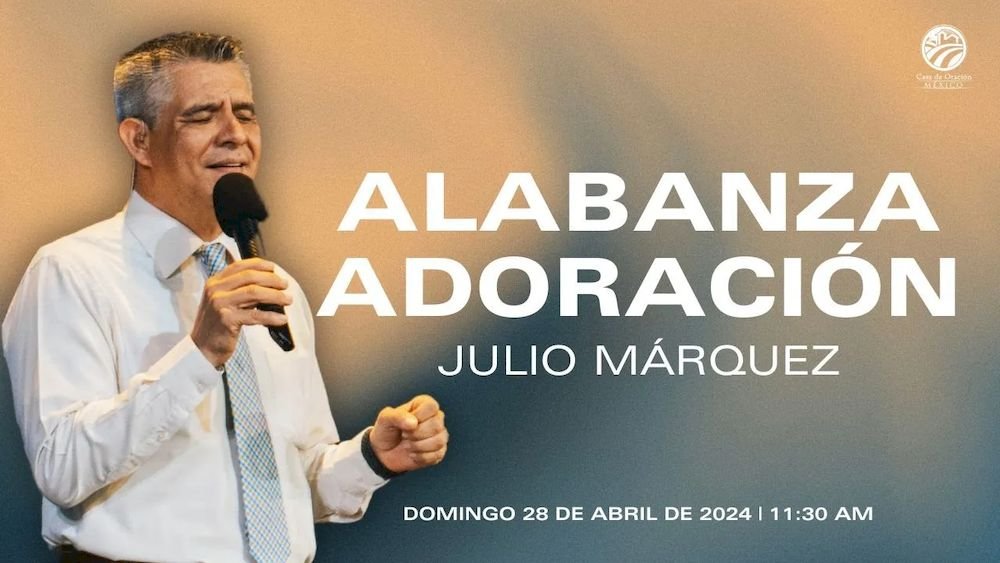 28 de abril de 2024 - 11:30 a.m. / Alabanza y adoración