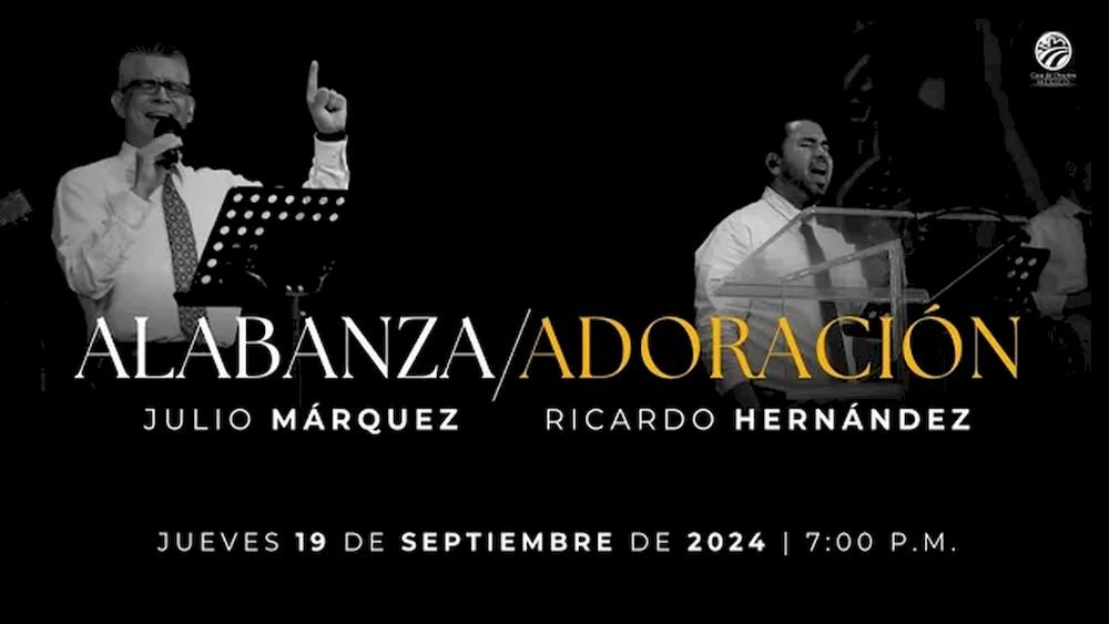 19 de septiembre de 2024 - 7:00 p.m. / Alabanza y adoración