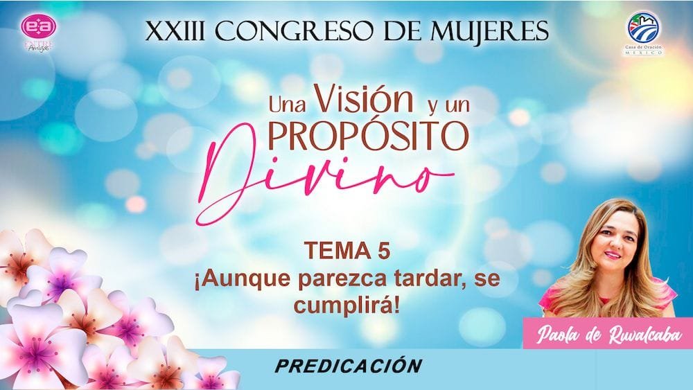 ¡Aunque parezca tardar, se cumplirá!