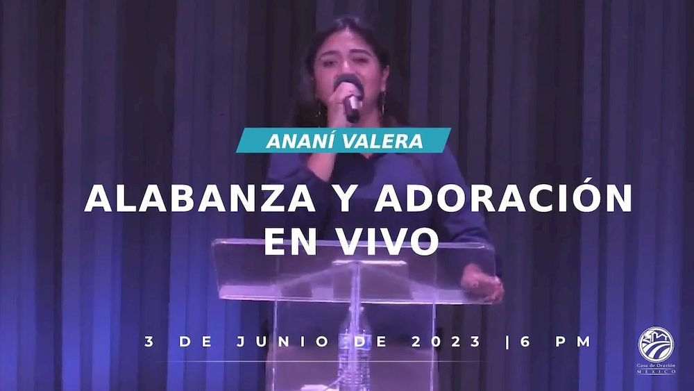 Sábado 3 de junio de 2023 - 6:00 p.m. | Alabanza y adoración