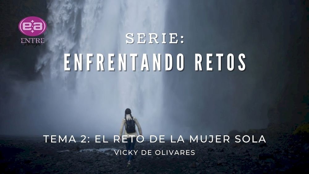 El reto de la mujer sola