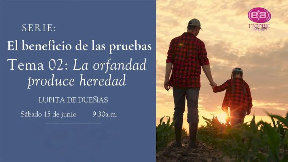 La orfandad produce heredad