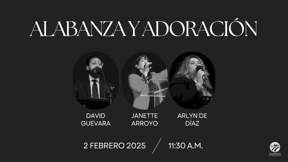 2 de febrero de 2025 - 11:30 a.m. / Alabanza y adoración