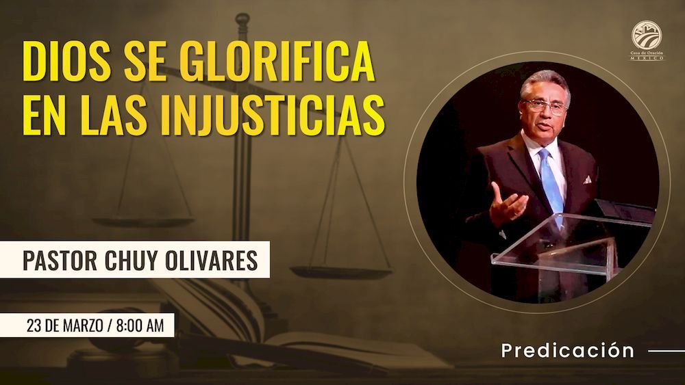 Dios se glorifica en las injusticias