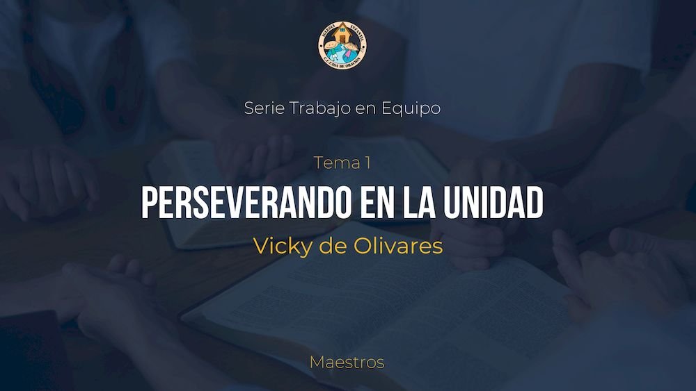 Perseverando en la unidad