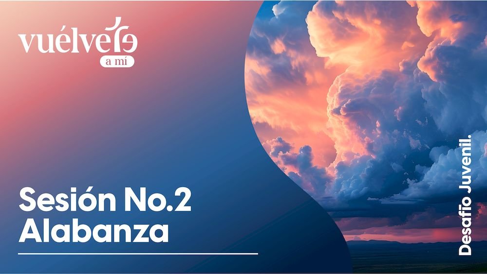 17 de abril de 2025 - 8:00 p.m. / Alabanza y adoración