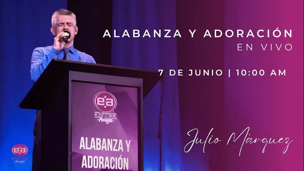 7 de junio de 2025 - 10:00 a.m. / Alabanza y adoración