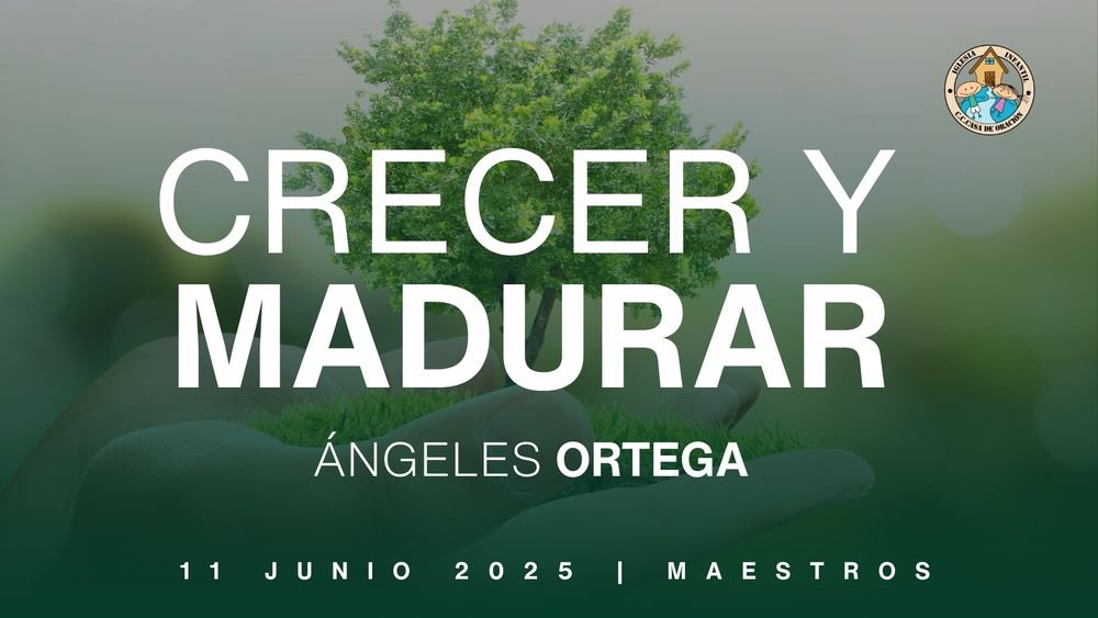 Crecer y madurar