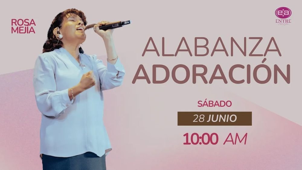 28 de junio de 2025 – 10:00 a.m. / Alabanza y adoración