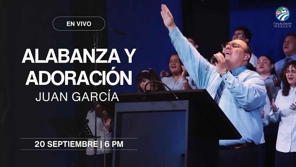 20 de septiembre de 2025 – 6:00 p.m. / Alabanza y adoración