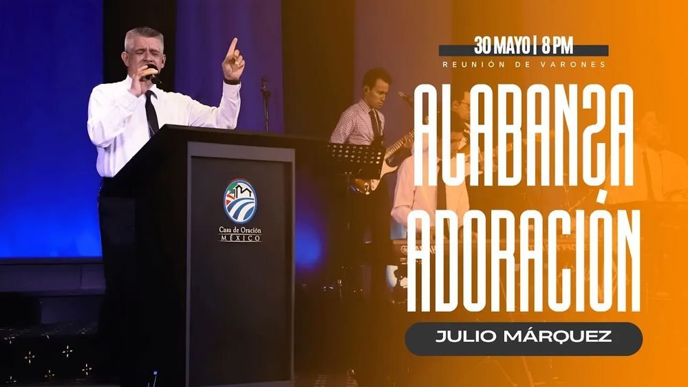 30 de mayo de 2025 – 8:00 p.m. / Alabanza y adoración