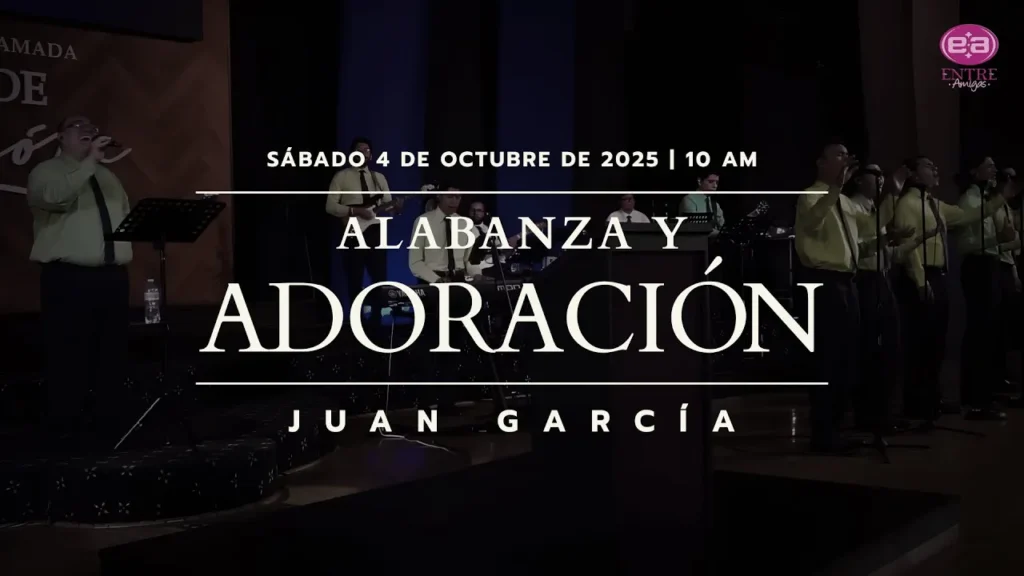 4 de octubre de 2025 – 10:00 a.m.  / Alabanza y adoración
