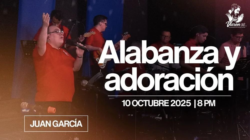 10 de octubre de 2025 – 8:00 p.m. / Alabanza y adoración