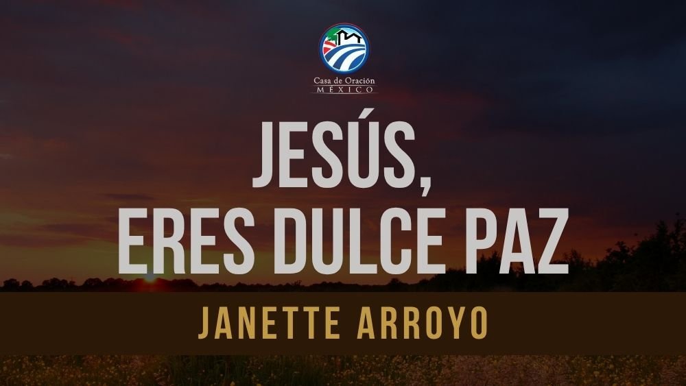 Jesús, eres dulce paz