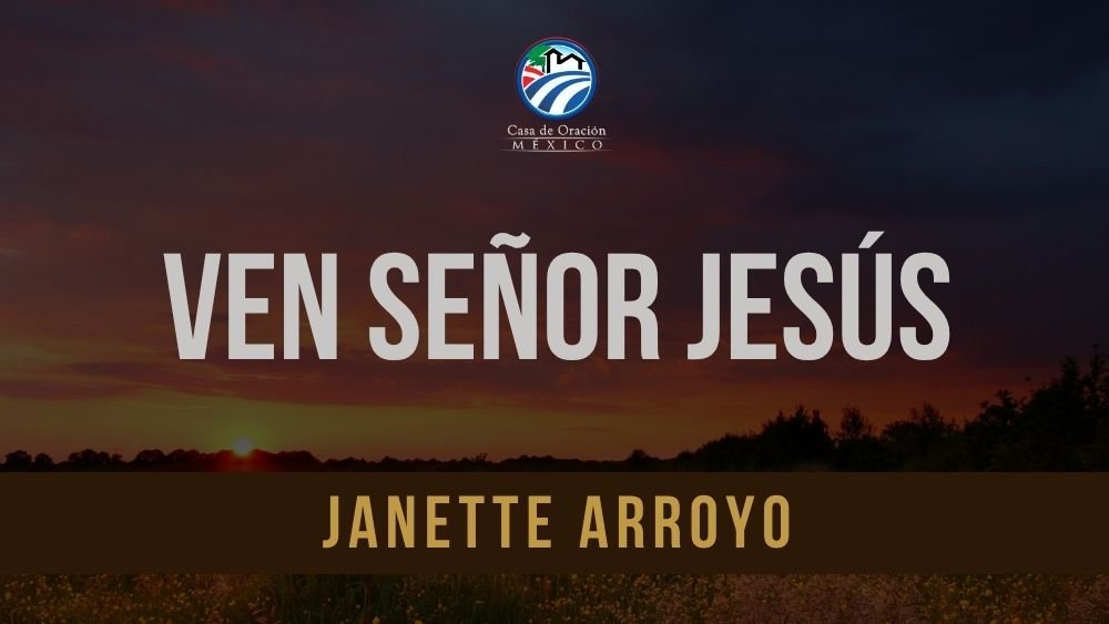 Ven Señor Jesús