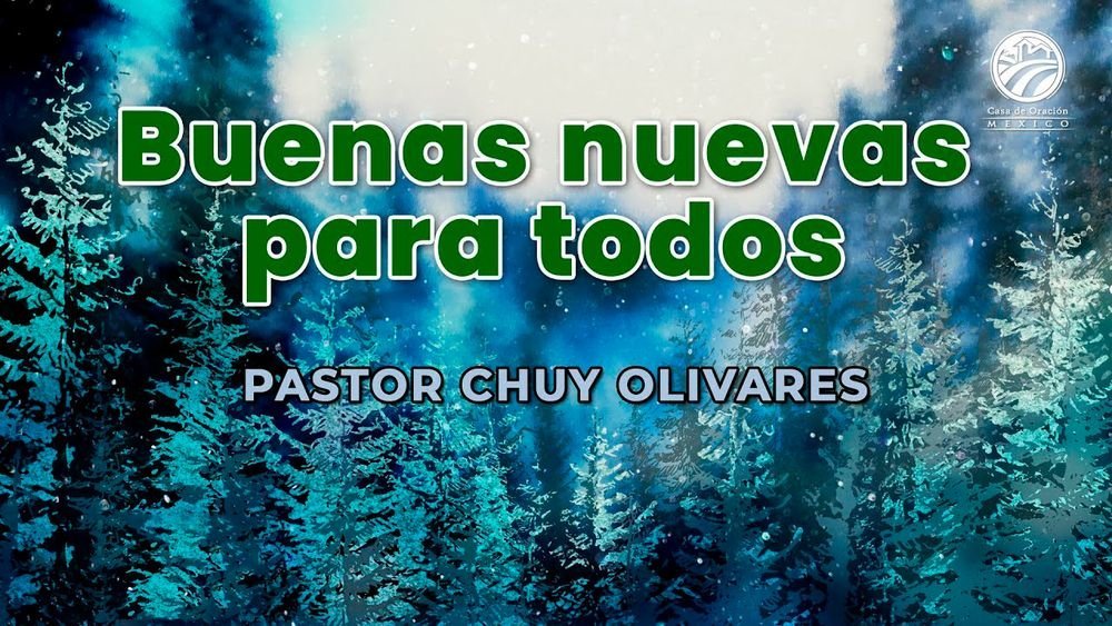 Buenas nuevas para todos