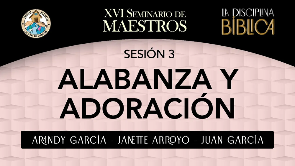 Sesión completa de Alabanza y Adoración – Sesión 3