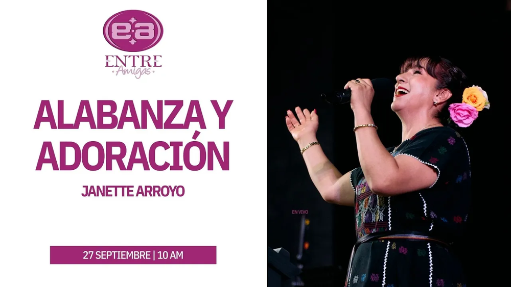 27 de septiembre de 2025 – 10:00 a.m. / Alabanza y adoración