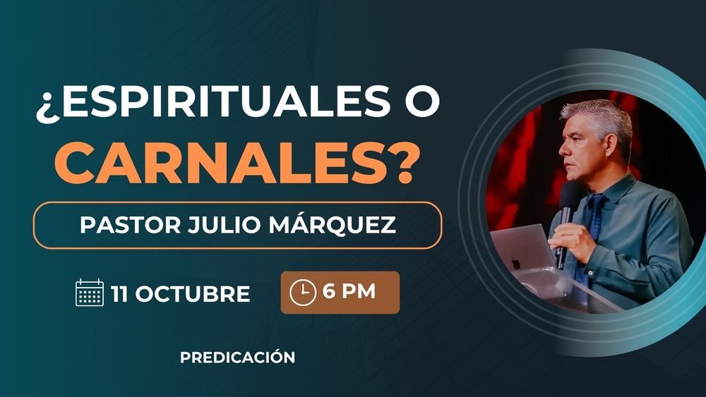 ¿Espirituales o carnales?