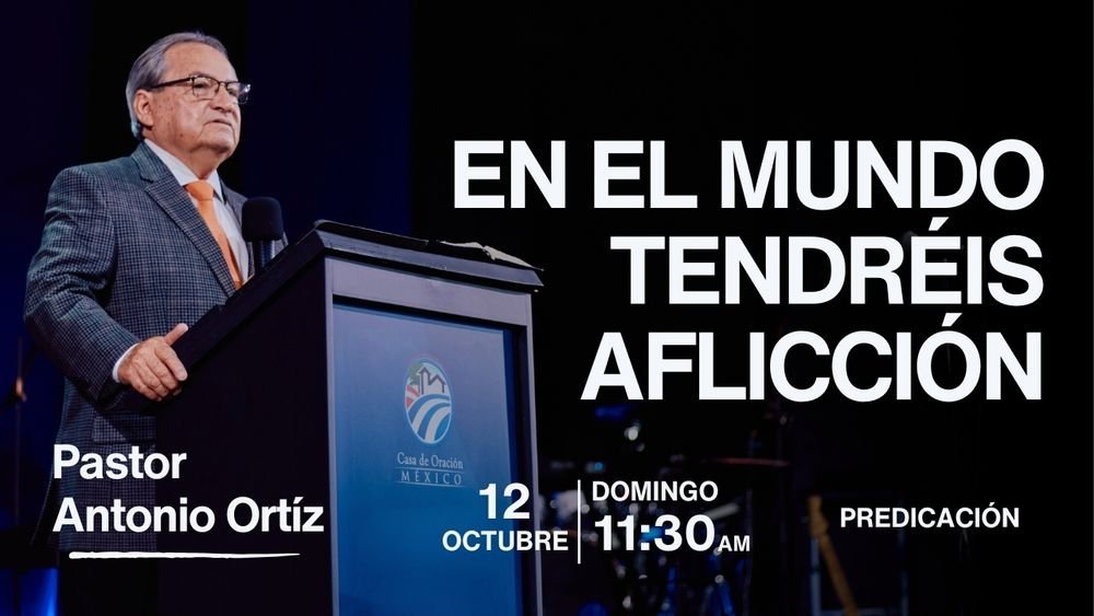 En el mundo tendréis aflicción