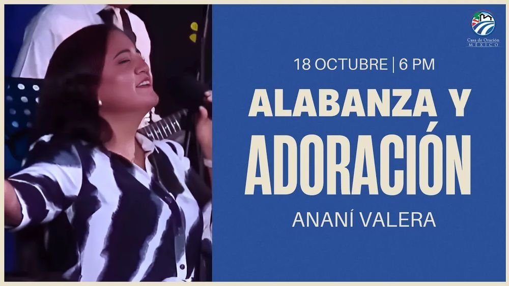 18 de octubre de 2025 – 6:00 p.m. / Alabanza y adoración