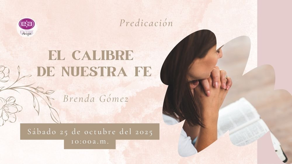 El calibre de nuestra fe