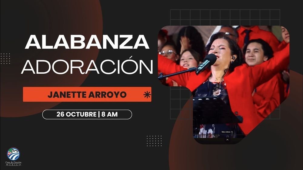 26 de octubre de 2025 – 8:00 a.m. / Alabanza y adoración