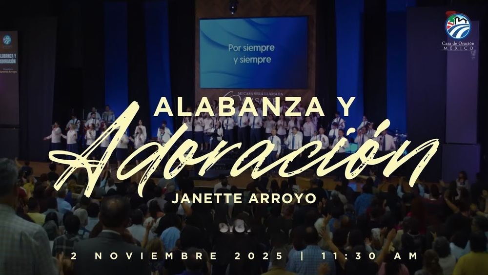 2 de noviembre de 2025 – 11:30 a.m. / Alabanza y adoración