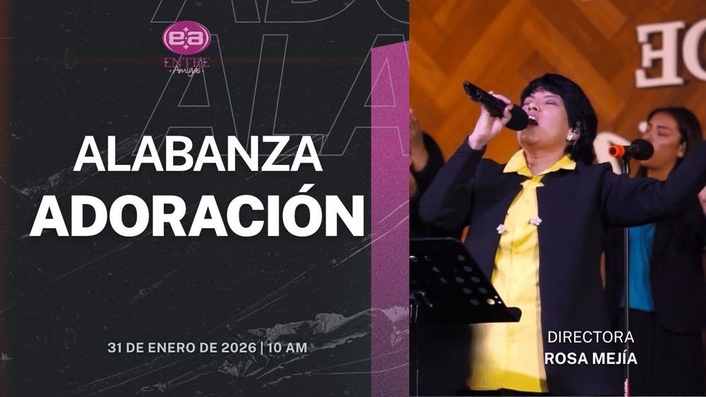 31 de enero de 2026 – 10:00 a.m. / Alabanza y adoración