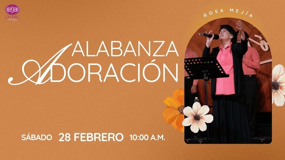 28 de febrero de 2026 – 10:00 a.m. / Alabanza y adoración