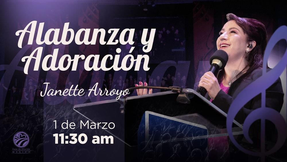 1 de marzo de 2026 – 11:30 a.m. / Alabanza y adoración