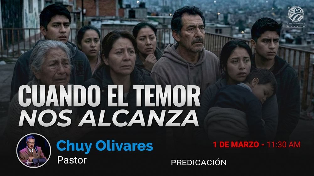 Cuando el temor nos alcanza