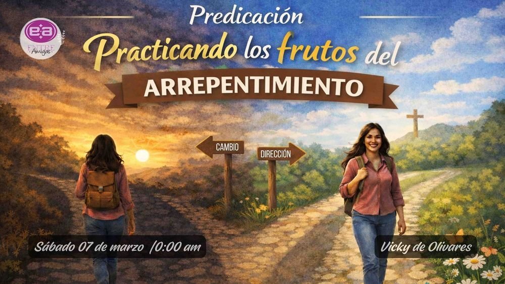 Practicando los frutos del arrepentimiento