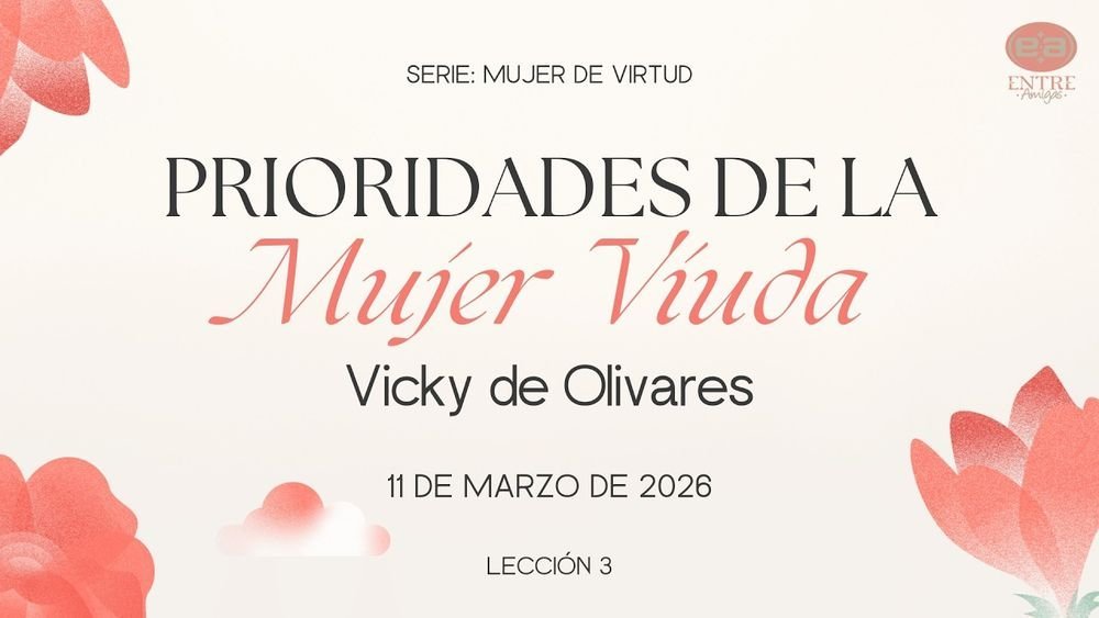 Las prioridades de la mujer viuda