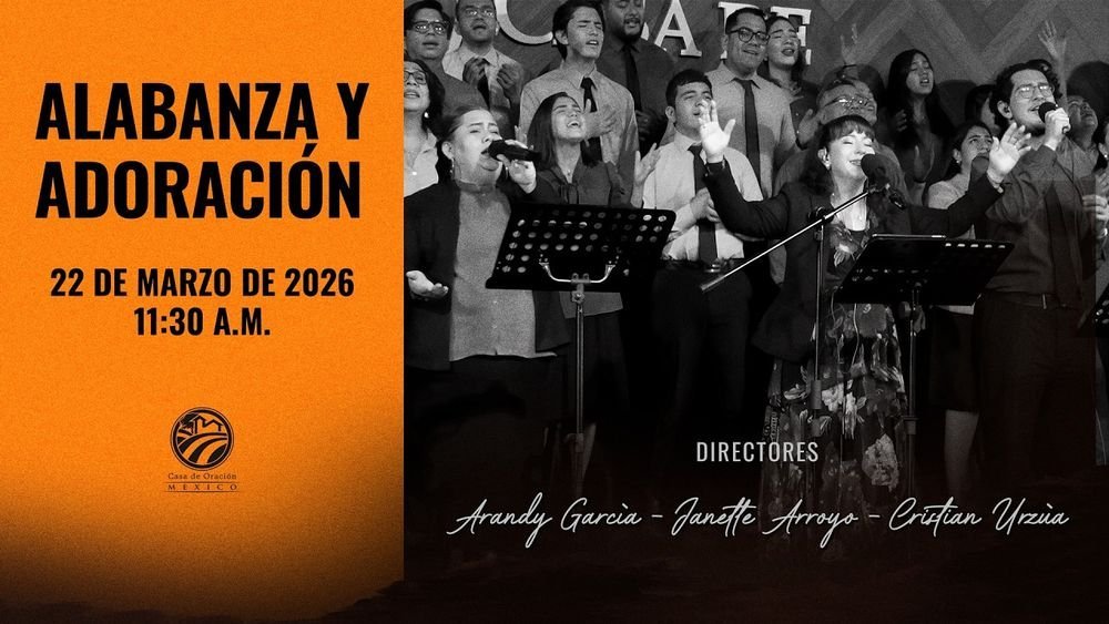22 de marzo de 2026 – 11:30 a.m. / Alabanza y adoración
