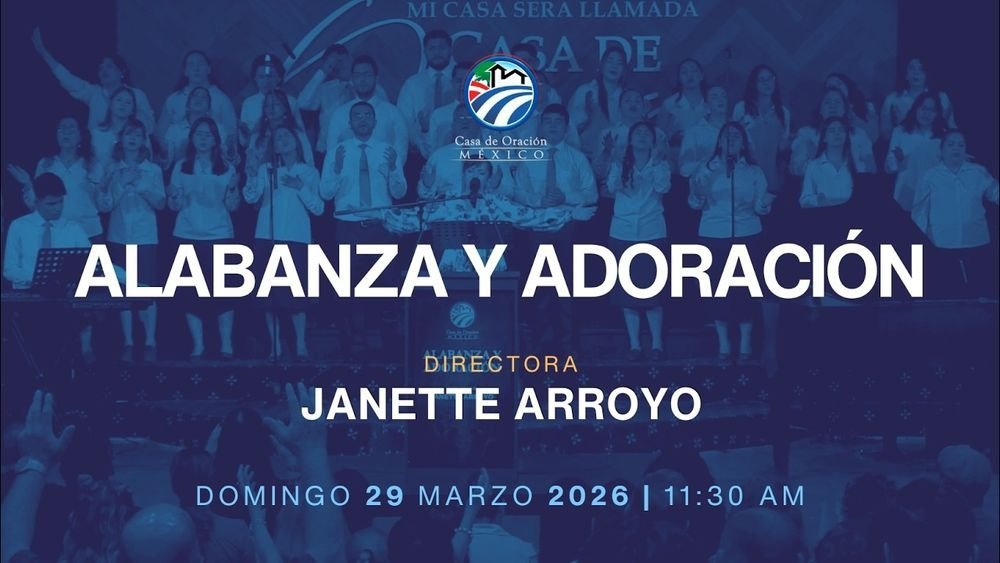 29 de marzo de 2026 – 11:30 a.m. / Alabanza y adoración