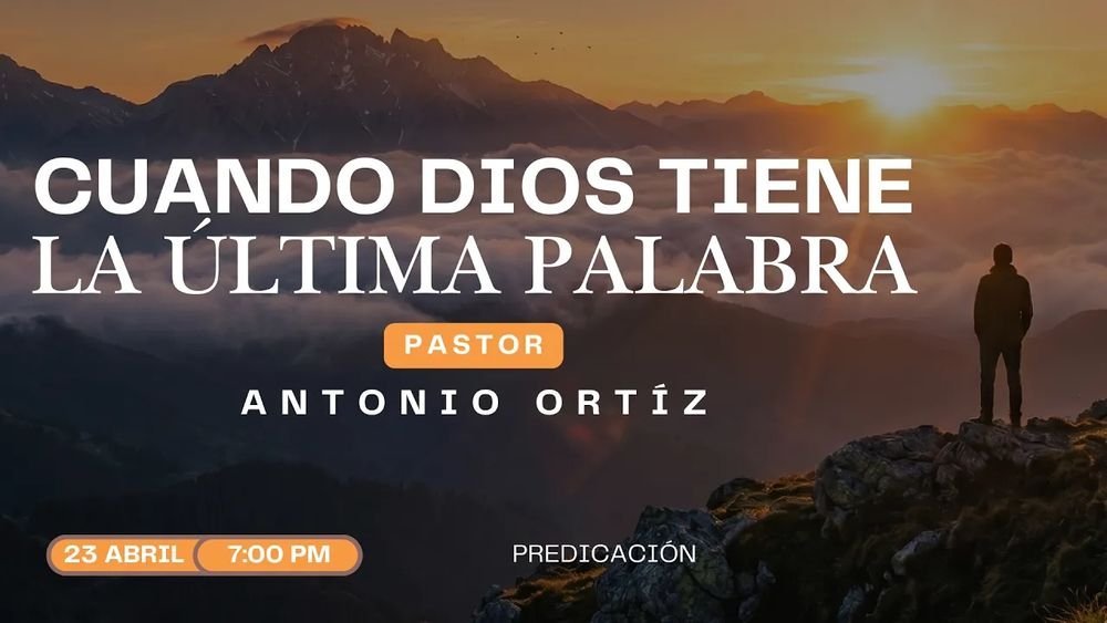 Cuando Dios tiene la última palabra