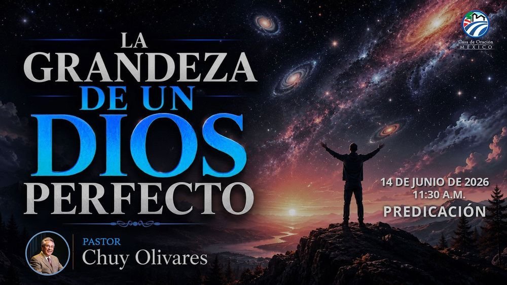 La grandeza de un Dios perfecto