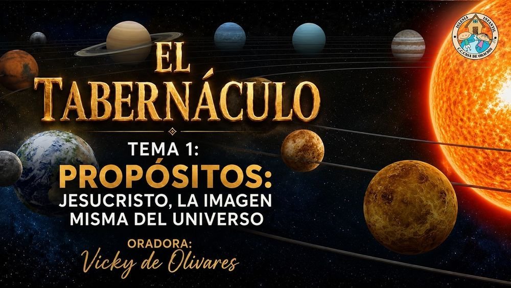 Propósitos, Jesucristo la imagen misma del universo