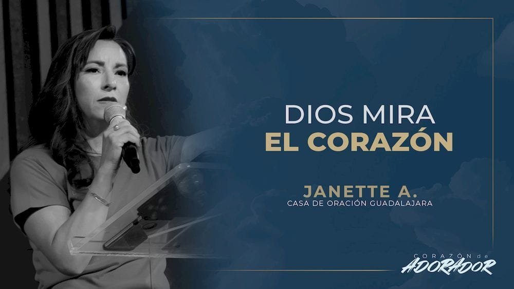 Dios mira el corazón