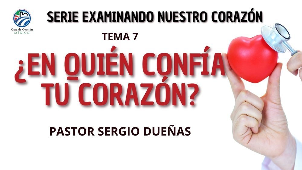 ¿En quién confía tu corazón?