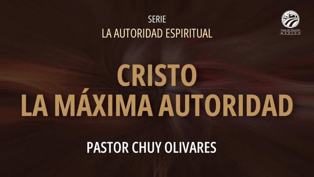 Cristo, la máxima autoridad